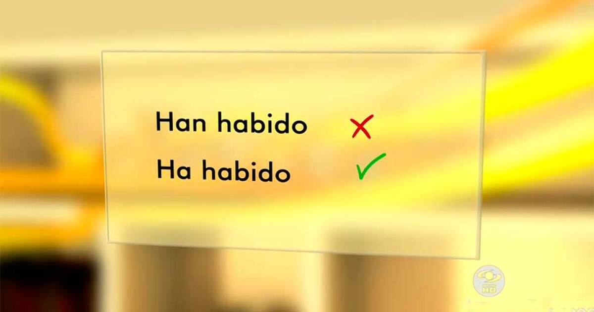 ¿Por qué se dice ‘ha habido’ y no ‘han habido’? Conoce la explicación