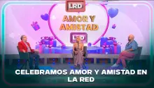 Resumen La Red: Celebramos Amor y Amistad con historias únicas de varios famosos