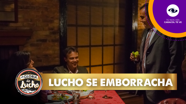 Lucho se emborracha. Lucho se emborracha.