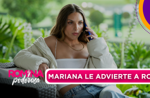 Mariana le cuenta a Romina la verdad sobre Juan Manuel.