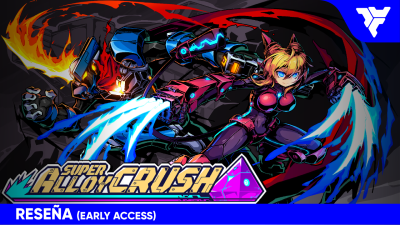 Super Alloy Crush | RESEÑA