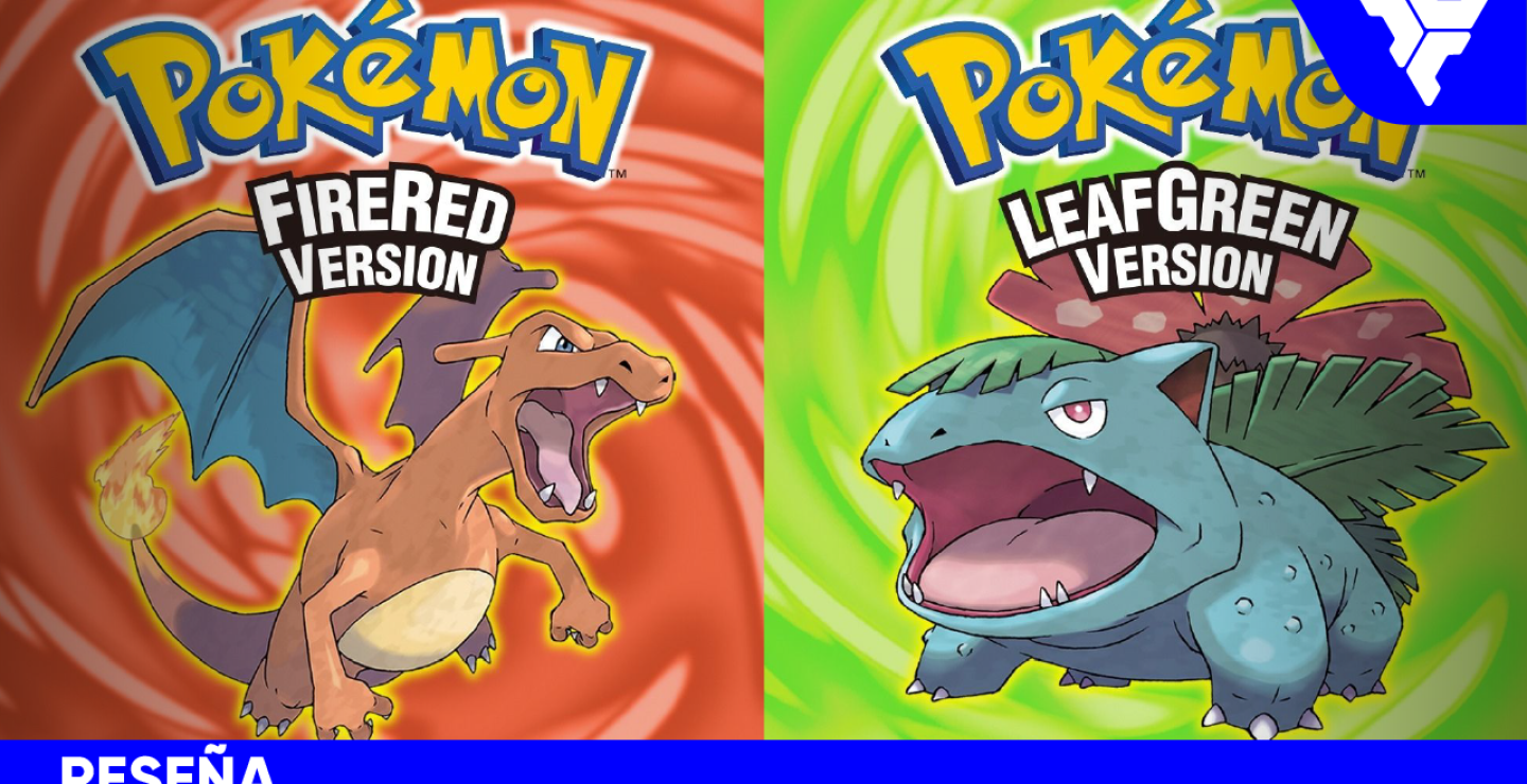 Pokémon Rojo Fuego y Verde Hoja | RESEÑA