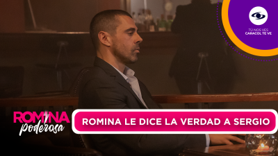 Sergio se entera de quién es Romina y la muerte de Laura en Romina Poderosa.