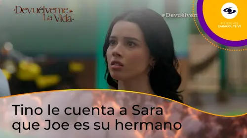 Sara descubre que Joe y Tino son hermanos