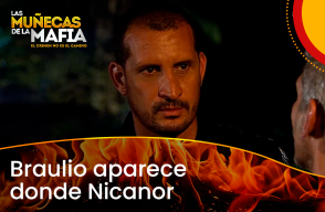 Braulio aparece donde Nicanor en Las Muñecas de la Mafia.