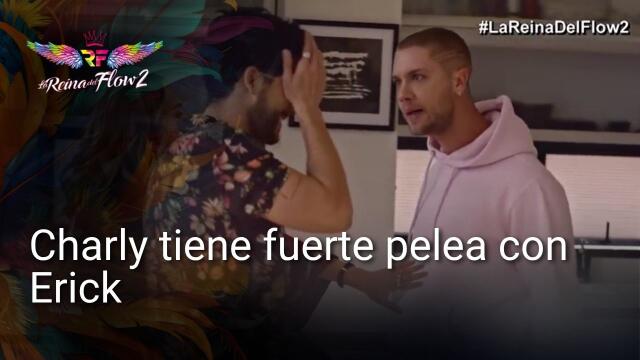 Erick tiene fuerte altercado con Charly tras confesión que le hizo Yeimy