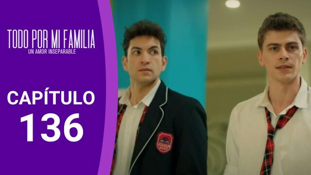 Capítulo 136 Todo por mi familia: Emir y Tolga son suspendidos del colegio Capítulo 136 Todo por mi familia: Emir y Tolga son suspendidos del colegio