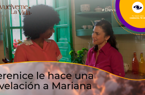 Berenice le hace una revelación a Mariana sobre su cadena en Devuélveme la Vida.