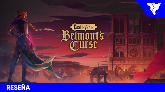 CASTLEVANIA: BELMONT'S CURSE | RESEÑA: el látigo vuelve