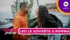 Leo le advierte a Romina sobre sus hermanos.