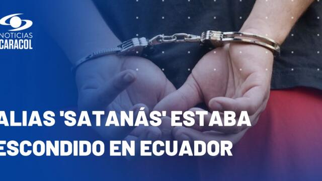 Cayó en Ecuador el líder de Los Satanás, la banda que asesina y extorsiona en Bogotá