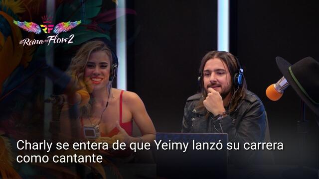 Charly se entera de que Yeimy Montoya se lanzó como cantante Charly se entera de que Yeimy Montoya se lanzó como cantante