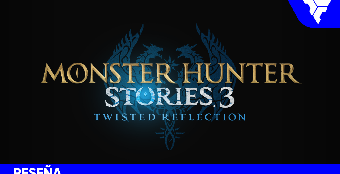Monster Hunter Stories 3: Twisted Reflection | RESEÑA
