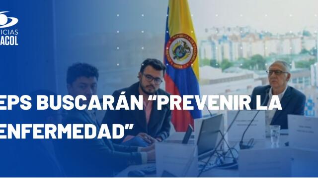 ¿Qué cambios plantea la reforma a la salud que Gobierno está construyendo con varias EPS? ¿Qué cambios plantea la reforma a la salud que Gobierno está construyendo con varias EPS?