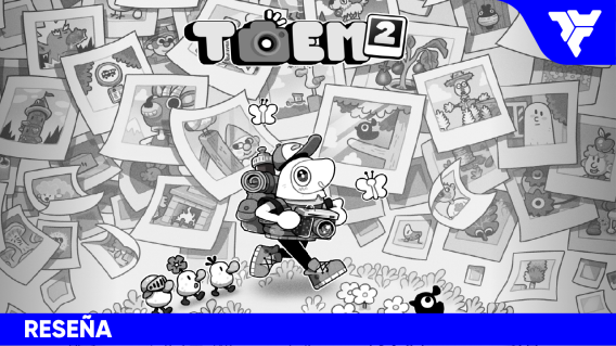 TOEM 2 | RESEÑA: una aventura para mirar sin afán