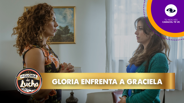 Gloria enfrenta a Graciela. Gloria enfrenta a Graciela.