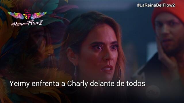 Yeimy enfrenta a Charly delante de todos por el secuestro del hijo de Juancho Yeimy enfrenta a Charly delante de todos por el secuestro del hijo de Juancho