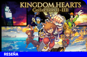 KINGDOM HEARTS Collection I–III | RESEÑA: magia entre mundos