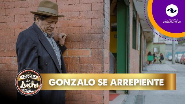 Gonzalo se arrepiente. Gonzalo se arrepiente.