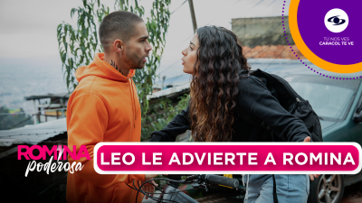 Leo le advierte a Romina sobre sus hermanos.