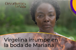 Virgelina busca confesar lo que pasó con Joaquín antes de la boda de Mariana en Devuélveme la Vida.