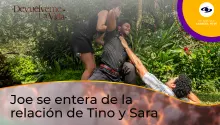 Joe se entera de la relación de Sara y Tino en Devuélveme la Vida.