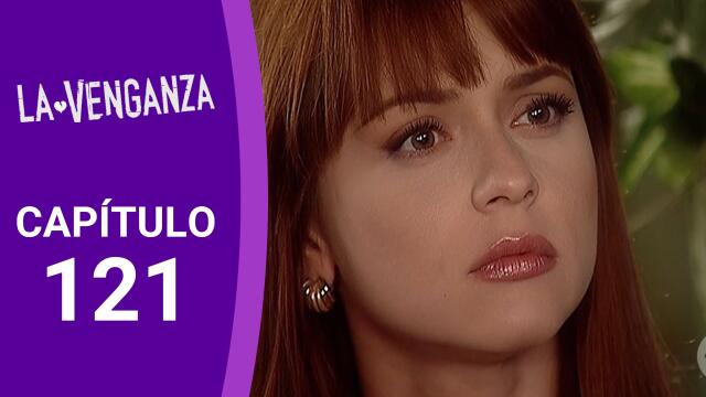 Capítulo 121 La Venganza Capítulo 121 La Venganza