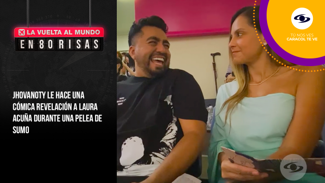 Laura Acuña y Jhovanoty van a ver peleas de sumo en La Vuelta al Mundo en 80 Risas.