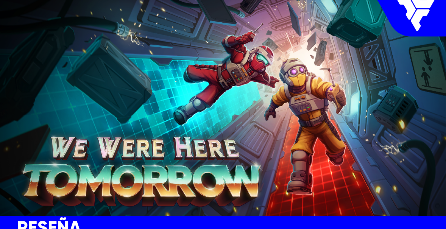 We Were Here Tomorrow | RESEÑA: Dos mentes, un misterio