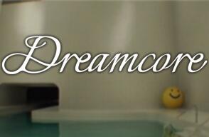 Dreamcore Dreamcore