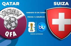 Qatar vs Suiza: sábado 13 de junio